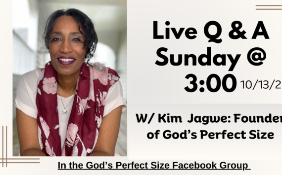 Live Q & A W/ Kim Jagwe- Author and Founder of God’s Perfect Size on 10/13/24